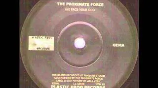 The Proximate Force - Face Your God