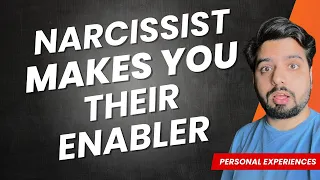 How a Covert Narcissist makes you their ENABLER (My Experiences)