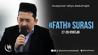 «Fath» surasi, 27-28-oyatlar - Husaynxon Yahyo Abdulmajid I Ҳусайнхон Яҳё Абдулмажид