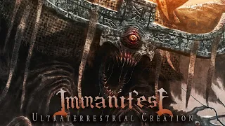 IMMANIFEST - Ultraterrestrial Creation [NEW SONG / Official Lyric Video 2019]
