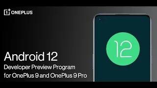 Don’t Install Android 12 Update on OnePlus 9/9 Pro