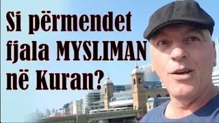 Si përmendet fjala Mysliman në Kuran?