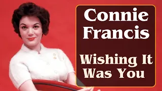 Connie Francis - Wishing It Was You (1965) with Lyrics