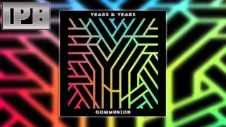 Years & Years - Take Shelter