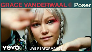 Grace VanderWaal - Poser (Live Performance) | Vevo