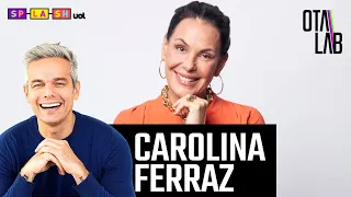 🔴 Carolina Ferraz ao vivo no Otalab: atriz abre o jogo sobre vida pessoal e carreira na TV