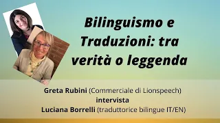 Bilinguismo e Traduzioni: tra verità o leggenda