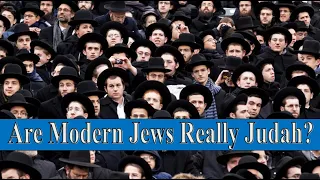 Are The Jews Judah? Part 2