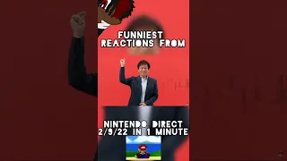 FUNNIEST REACTIONS FROM NINTENDO DIRECT 2/9/22 IN 1 MINUTE