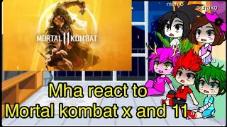 Mha react to mortal kombat x and 11 |gacha|