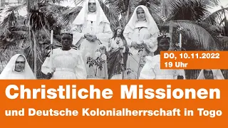 Christliche Missionen und Deutsche Kolonialherrschaft in Togo