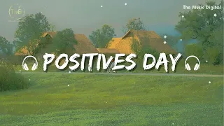 Positive New Day 🍀 Positive music to start your good day 🍀 Relaxing Music for Peaceful Mornings