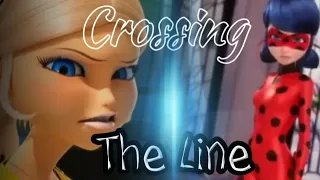 Miraculous Ladybug~ Crossing The Line Amv