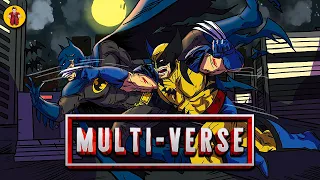 What If Wolverine Fought Batman? MULTI-VERSE