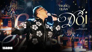 DỐI | Ost Bầu trời của Khánh | Trung Quân | Live at Soul of the forest