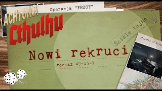 Achtung! Cthulhu | Nowi rekruci | Część 1 | Sesja rpg