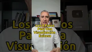 Los 4 Pasos Para Una Visualización Exitosa