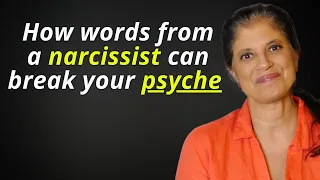 How words from a narcissist can break your psyche