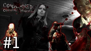 Лера в Condemned: Criminal Origins. Серия 1 [Крики, месиво, хардкор]