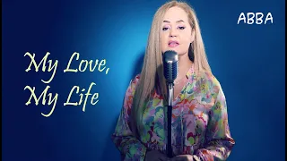 My Love, My Life - ABBA (Oana Dima cover)