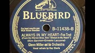 78 Rpm: Always In My Heart - Glenn Miller & His Orchestra  - Bluebird B-11438 - 1942