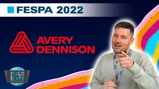 AVERY DENNISON | FESPA 2022 | EUROPEAN SIGN EXPO