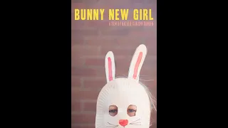 Bunny New Girl - Short Film Trailer