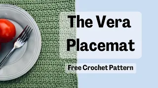 The Vera Placemat - Free Crochet Pattern