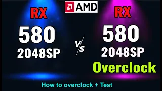 RX 580 2048SP ocverclock vs Stock test in 10 Games
