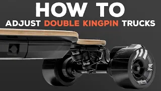 Adjusting Evolve Trucks | The Double Kingpin Explained