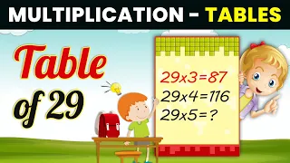 Table of 29 | Learn Multiplication Table of Twenty Nine For Kids | Table for Kids