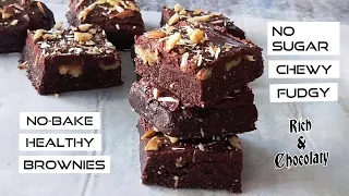 Healthy No Bake Brownies | Vegan(Optionally)Gluten Free | No bake chocolate brownie recipe|