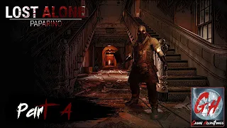Lost Alone Ep.2 - Paparino (Daddy) |  Full Gameplay The End