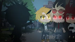 ×BNHA/МГА||meme||I'm sexy and i know it×