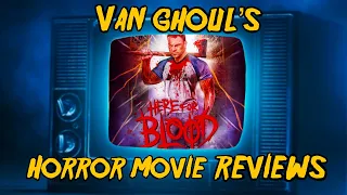 Here For Blood - VanGhoul’s Horror Movie Review