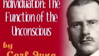 Individuation: The Function of the Unconscious, by Carl Jung (full audio)