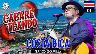 Cabareteando.- Costa Rica 1