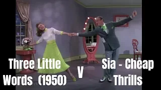 Three Little Words (1950) v Sia - Cheap Thrills (TPaul Remix) ft. Sean Paul Mashup