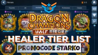 HEALER TIER LIST 2022 | DRAGON CHAMPIONS