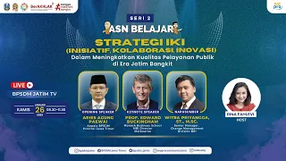 WEBINAR ASN BELAJAR SERI 2 -  STRATEGI "IKI" DALAM MENINGKATKAN KUALITAS PELAYANAN PUBLIK