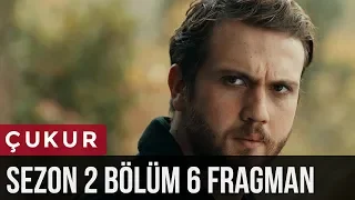 Çukur 2.Sezon 6.Bölüm Fragman