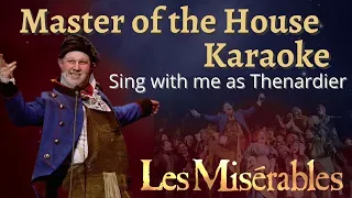 Master of the House Karaoke - sing with me as Monsieur Thenardier (Female only) - Les Miserables