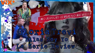 Gloria Trevi Ellas Soy Yo 👩🏽‍🤝‍👩🏻 La Serie Review 🎬