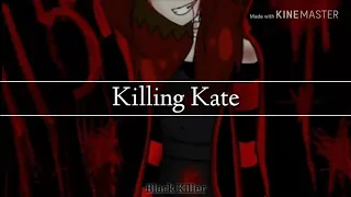 Killing Kate – Killer