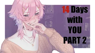 Do NOT Give Strangers Goodnight Kisses! - Days With You Demo Part 2