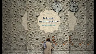 Islamic Architecture: A World History