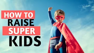 How to Raise Super Kids l Brian Tracy