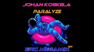 Johan Paralyze Koskela Epic Megamix by CJT!!! 2022