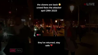 Clown Attack In Paris 2023 🤡  They are Back!