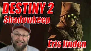 Destiny 2 Shadowkeep | Eris finden und weiter ballern | PS4 | deutsch #2